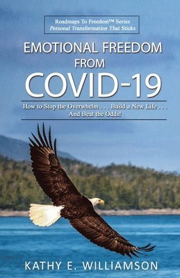 bokomslag Emotional Freedom From COVID-19