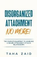 bokomslag Disorganized Attachment No More!