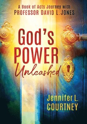 God's Power Unleashed 1
