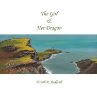 bokomslag The Girl and Her Dragon