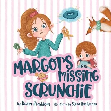 Diana Braddom - Margot's Missing Scrunchie, Häftad
