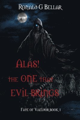 Alas! The One That Evil Brings 1