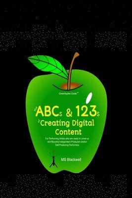 bokomslag The ABCs & 123s of Creating Digital Content