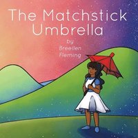bokomslag The Matchstick Umbrella