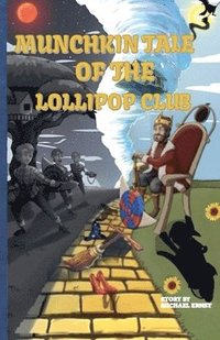 bokomslag Munchkin's Tale of The Lollipop Club