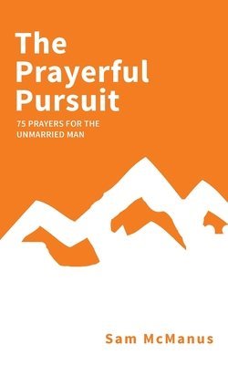 The Prayerful Pursuit 1