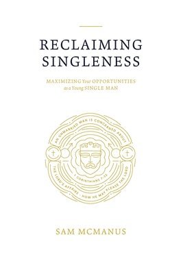 Reclaiming Singleness 1