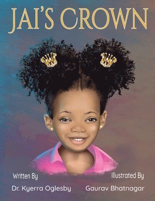 Kyerra Oglesby - Jai's Crown, Häftad