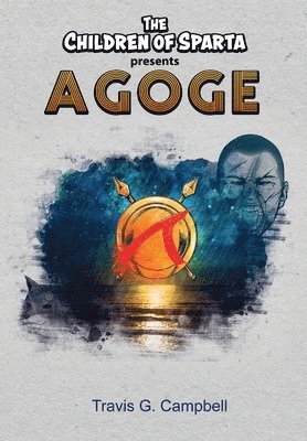 The Children of Sparta Present Agoge 1