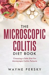 bokomslag The Microscopic Colitis Diet Book