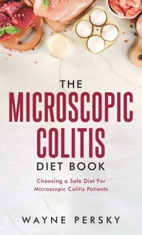 bokomslag The Microscopic Colitis Diet Book