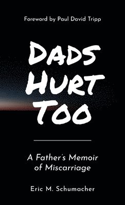 Dads Hurt Too