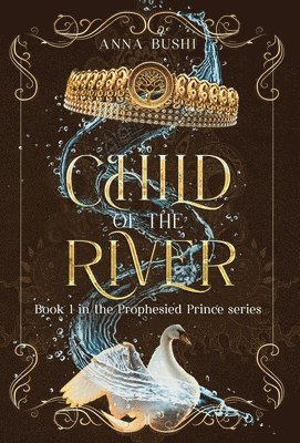 Anna Bushi - Child of the River, Inbunden