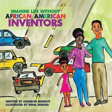 Charron Monaye - Imagine Life Without African-American Inventors, Häftad