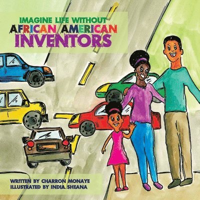 Imagine Life Without African-American Inventors 1