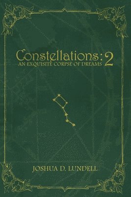 bokomslag Constellations - 2: An Exquisite Corpse of Dreams