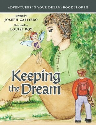 Keeping the Dream / Adventures In Your Dream Book II of III 1