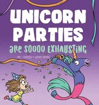 bokomslag Unicorn Parties Are Soooo Exhausting