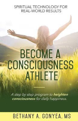 Become a Consciousness Athlete 1
