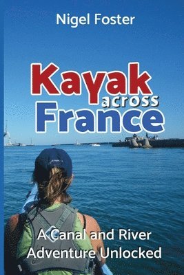 Kayak Across France 1