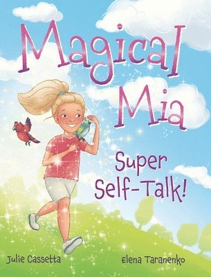 Julie Cassetta - Magical Mia Super Self-Talk!, Inbunden