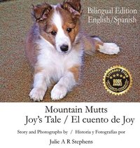 bokomslag Mountain Mutts - Joy's Tale, El cuento de Joy (Bilingual Edition - English, Spanish)