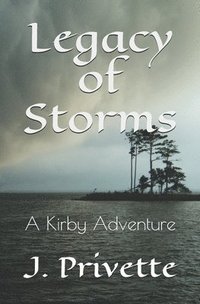 bokomslag Legacy of Storms: A Kirby Adventure