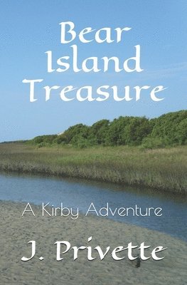 Bear Island Treasure: A Kirby Adventure 1