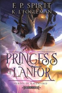 bokomslag Princess of Lanfor (Heroes of Ravenford Book 4)