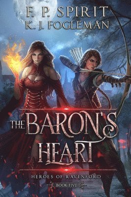 F P Spirit, F. P. Spirit, P. Spirit, F. - Baron's Heart (Heroes of Ravenford Book 5), Häftad