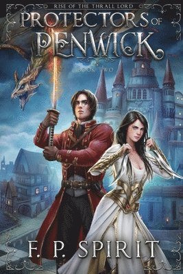 Protectors of Penwick (Rise of the Thrall Lord Book Two) 1