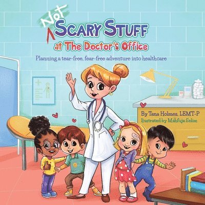 (NOT) Scary Stuff at the Doctor's Office