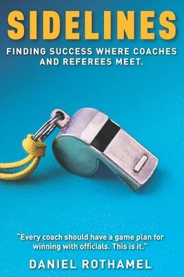 Sidelines: Finding success where coaches and referees meet 1