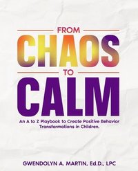 bokomslag From Chaos to Calm