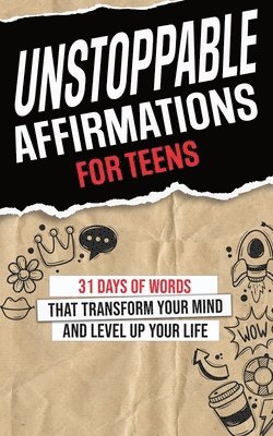 Lou Jones - Unstoppable Affirmations for Teens, Häftad