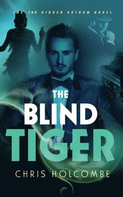 The Blind Tiger 1