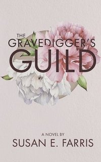 bokomslag The Gravedigger's Guild