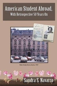 bokomslag American Student Abroad, With Retrospective 50 Years On
