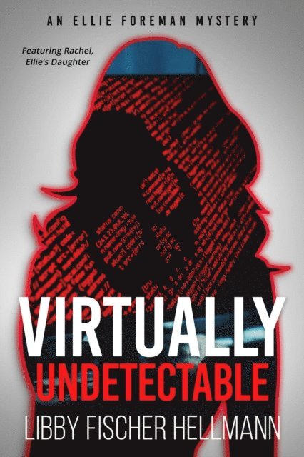 VIrtually Undetectable: An Ellie Foreman Mystery 1