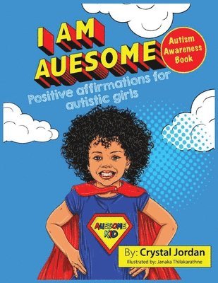 bokomslag I Am Auesome Positive Affirmations for Autistic Girls