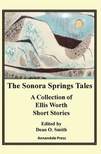 bokomslag The Sonora Springs Tales