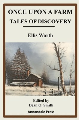 Ellis Worth, Dean O Smith, Dean O. Smith, O. Smith, Dean - Once upon a Farm, Häftad