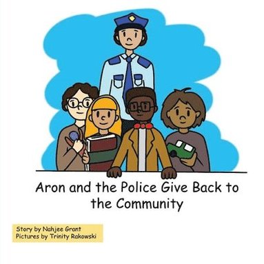 bokomslag Aron and the Police Give Back to the Community