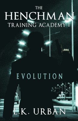 The Henchman Training Academy 1 1