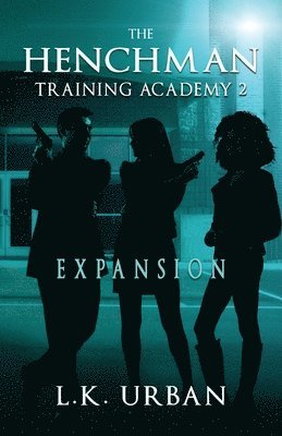 The Henchman Training Academy 2 1