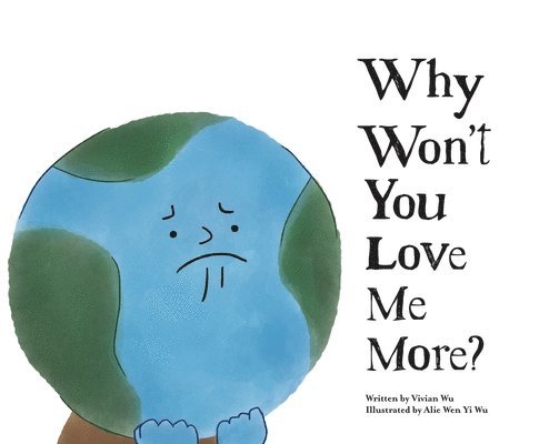 Why Won't You Love Me More? 1