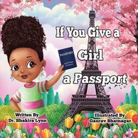 bokomslag If You Give a Girl a Passport