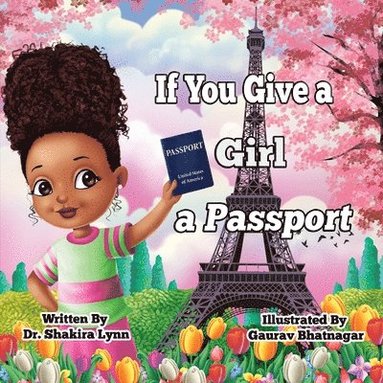 Shakira Lynn - If You Give a Girl a Passport, Häftad