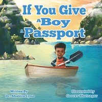 bokomslag If You Give A Boy A Passport