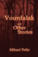 bokomslag Vourdalak and Other Stories / Who Casts No Shadow